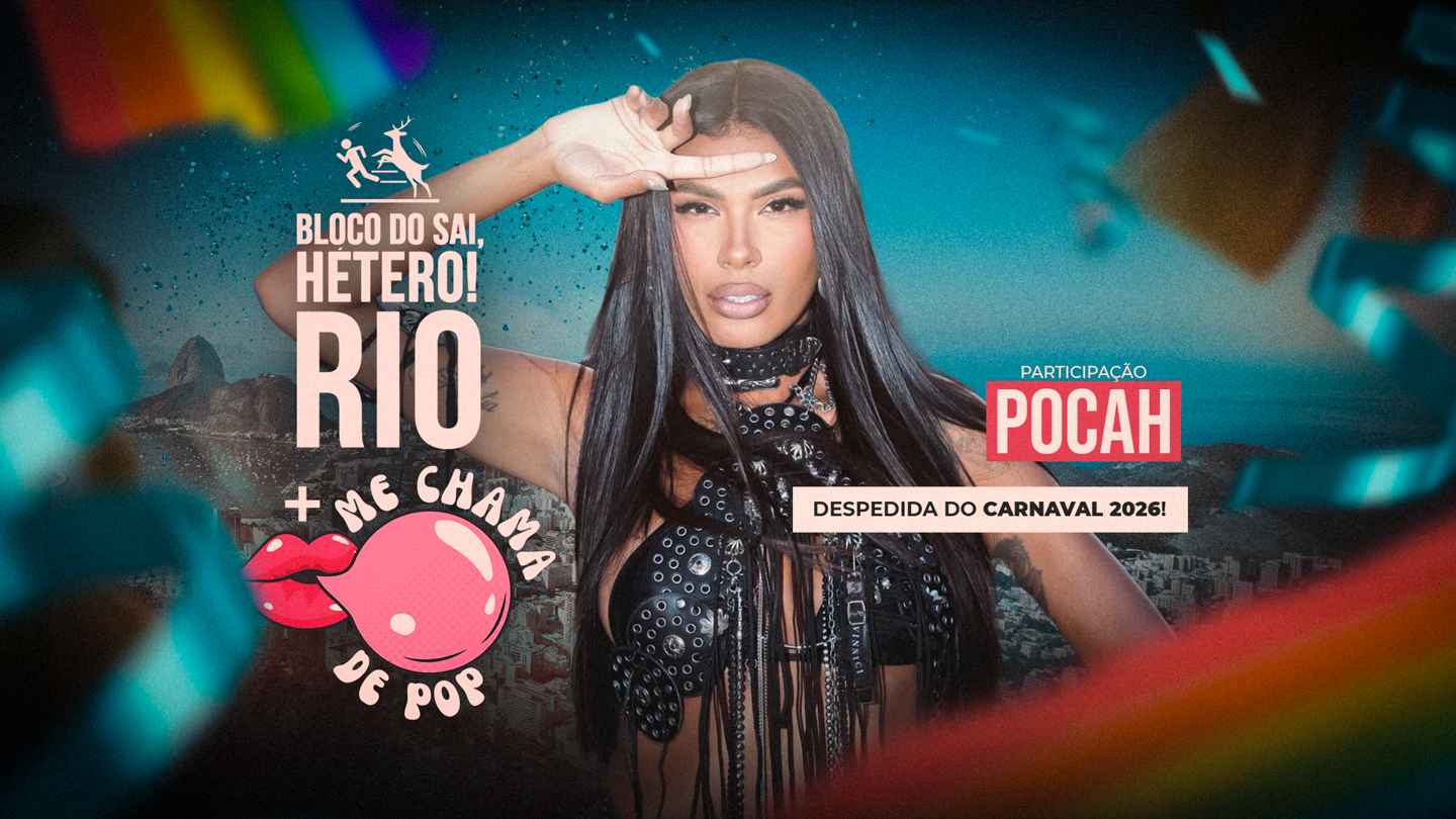 Bloco do Sai, Hétero Rio + Me chama de Pop + Pocah | Despedida do Carnaval 2026 | 0800
