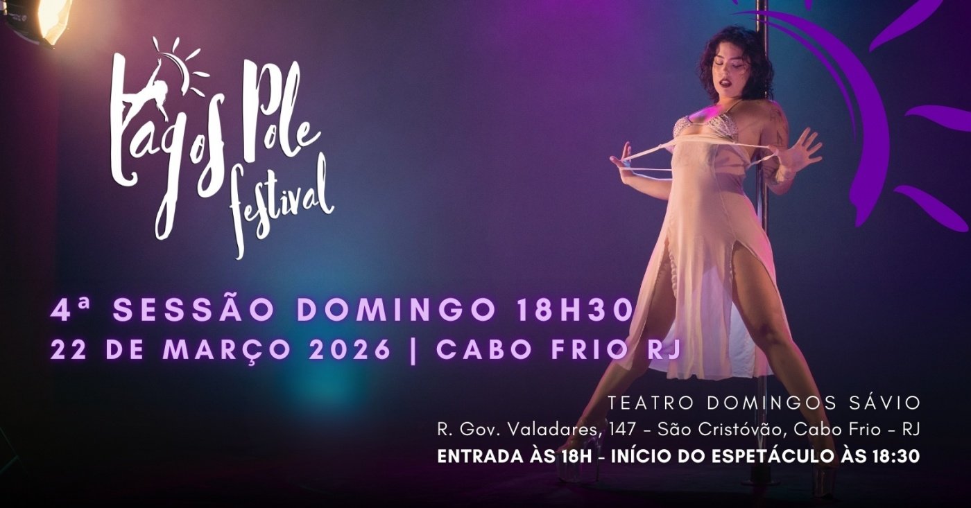 LAGOS POLE FESTIVAL 2026 - 4ª Sessão Domingo às 18h30
