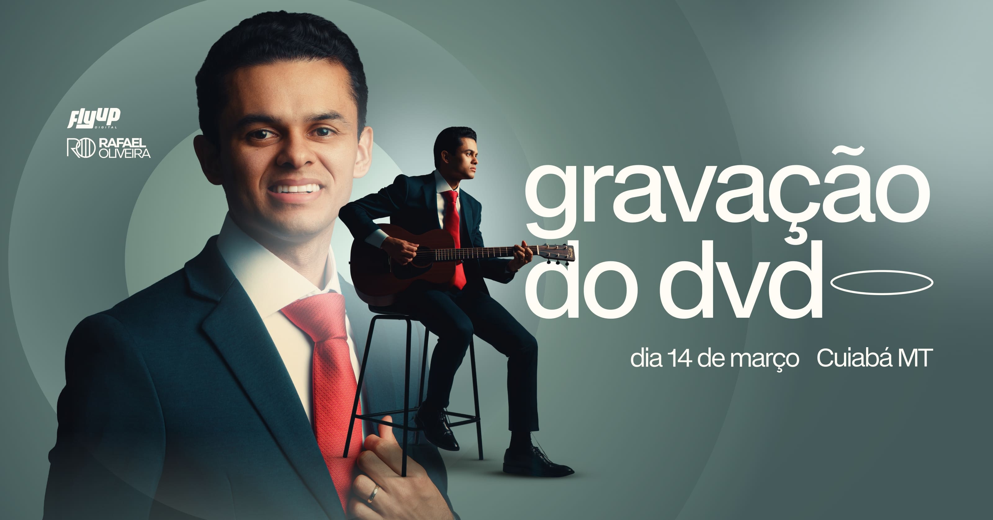 GRAVAÇÃO DVD - RAFAEL OLIVEIRA | FLYUP DIGITAL em Cuiabá - Sympla