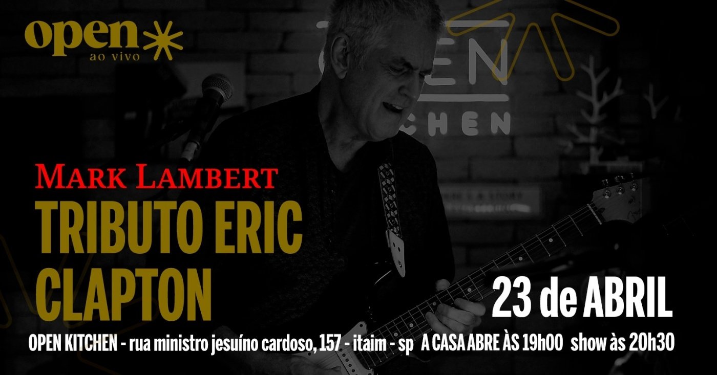 MARK LAMBERT | TRIBUTO ERIC CLAPTON em São Paulo - Sympla