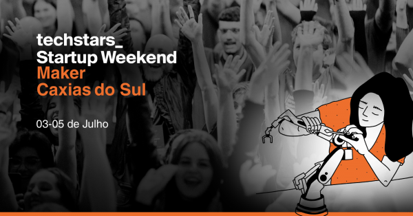 Imagem do evento Techstars Startup Weekend - Vertical Maker - Caxias do Sul - 2026
