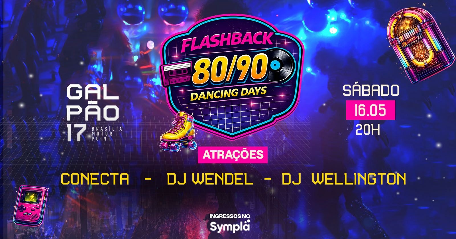 Flashback 80s - Galpão 17 - Brasília, DF