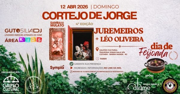 Samba do Mulato - 4° Cortejo de Jorge - com Juremeiros e Léo Oliveira