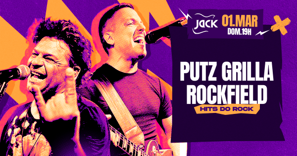 DOMINGO JACK! PUTZ GRILLA + ROCKFIELD (HITS DO ROCK) em Belo