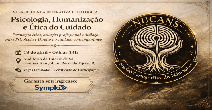 PSICOLOGIA, HUMANIZAÇÃO E ÉTICA DO CUIDADO