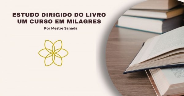 Imagem do evento Estudo Dirigido: Um Curso em Milagres 