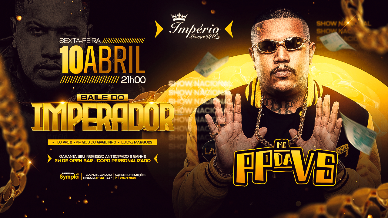 BAILE DO IMPERADOR | MC PP DA VS - São José dos Pinhais, PR