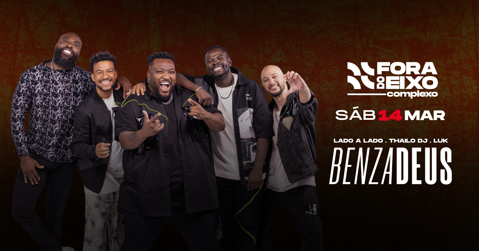 SÁBADO do CPX com BENZADEUS e LADO A LADO (14/03) - Brasília, DF