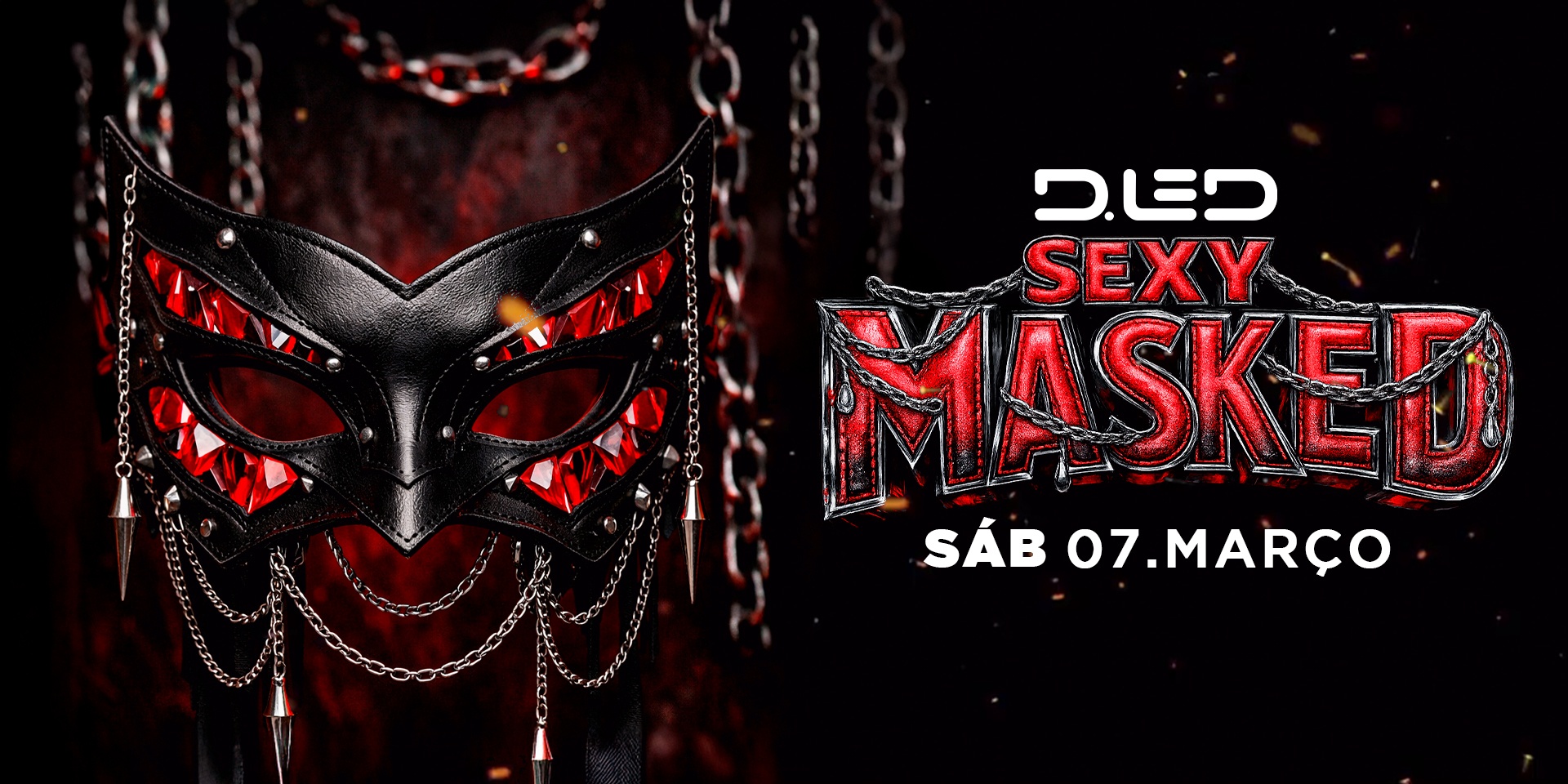 SEXY MASKED  / 07.03 DLED CLUB 23H BALNEÁRIO CAMBORIÚ - Balneário Camboriú, SC