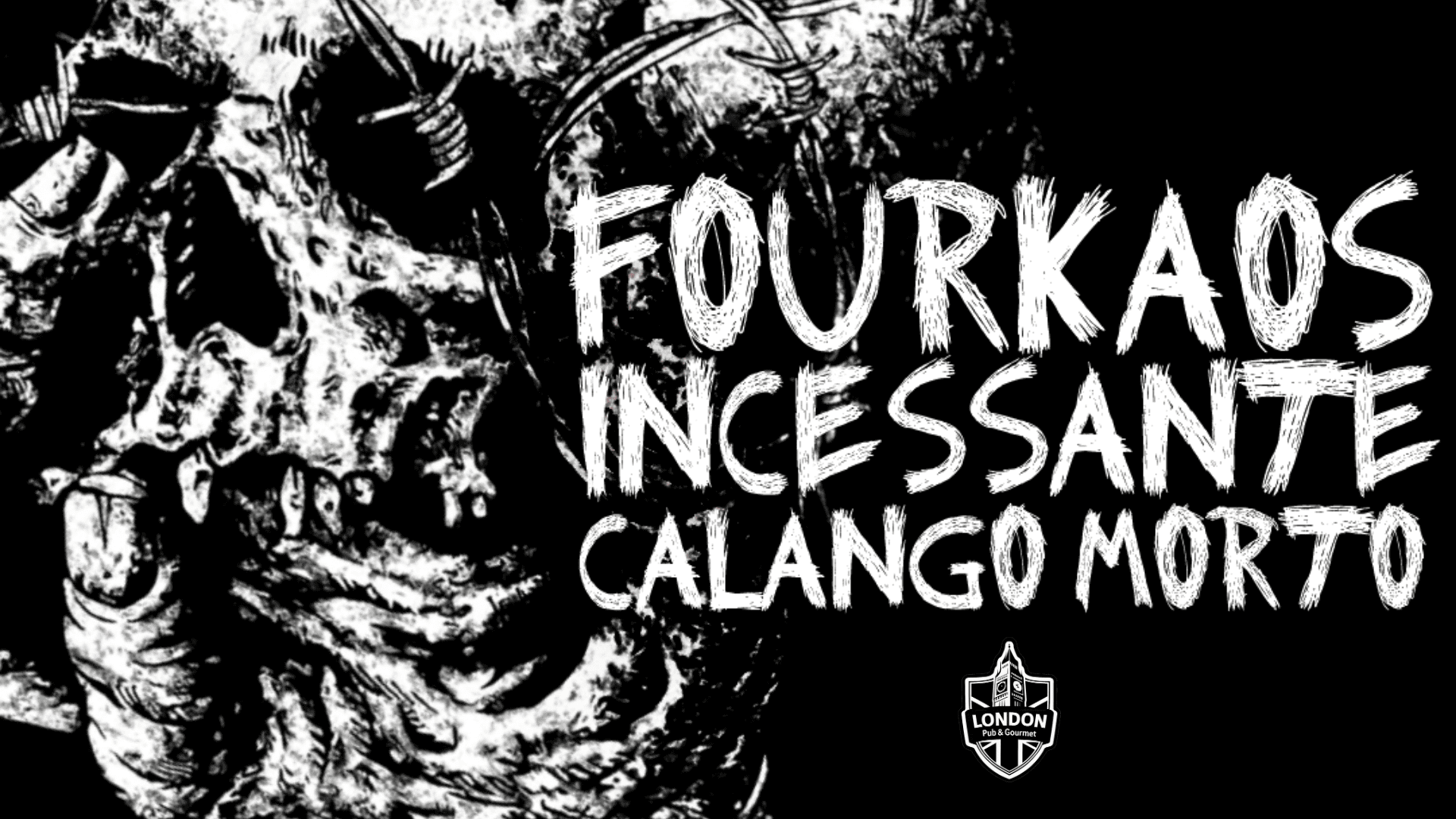 Fourkaos + Incessante + Calango Morto (London Pub) em Campina Grande