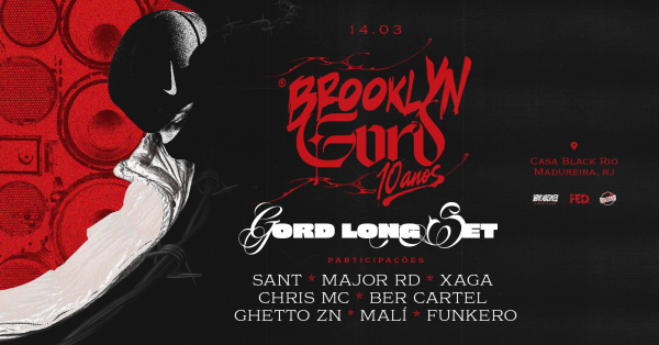Festa Brooklyn: Gord 10 anos + Participações