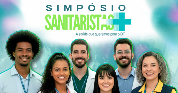Imagem do evento Simpósio Sanitaristas: A saúde que queremos para o DF