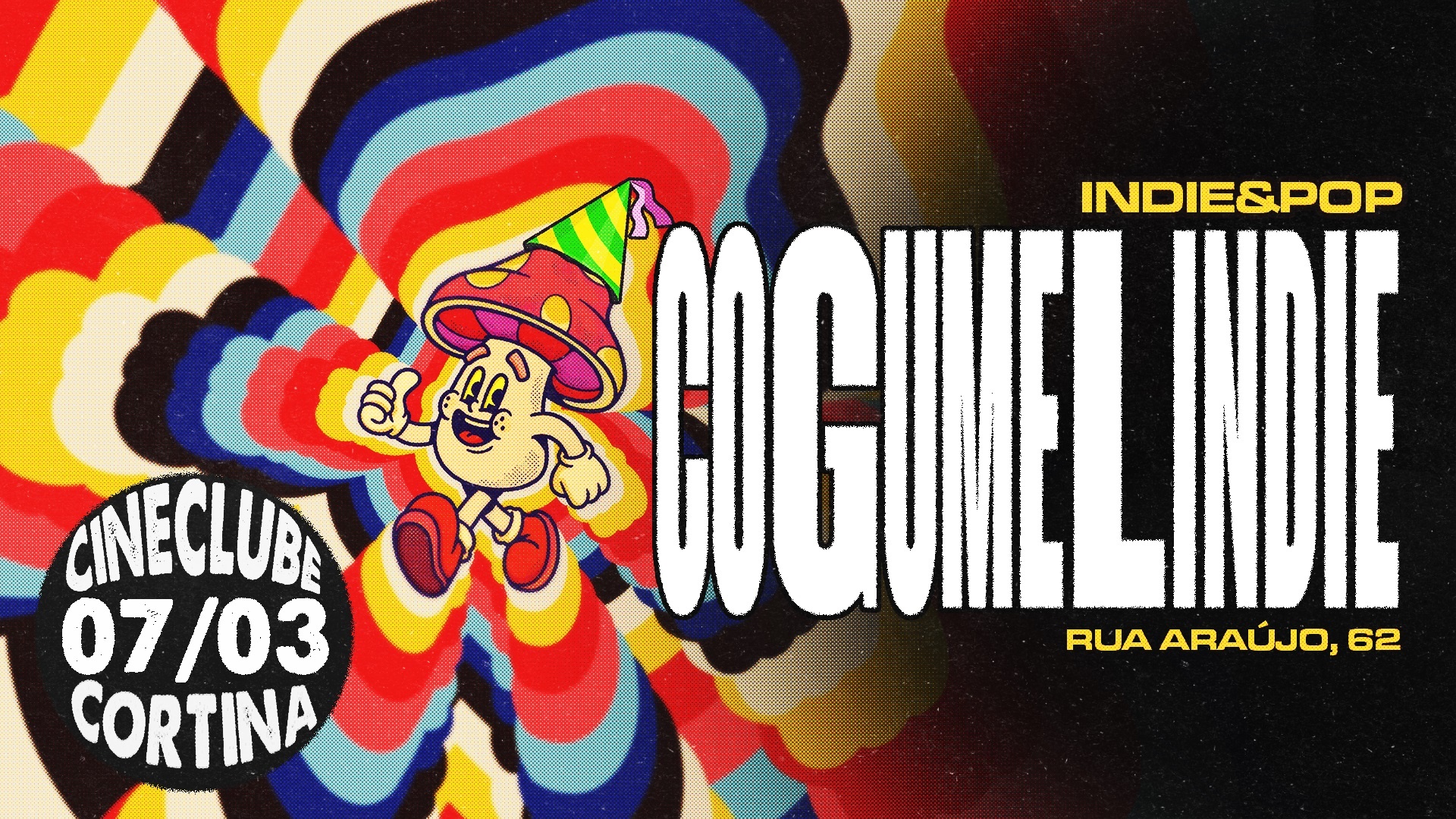 Cogumelindie | 07.03 | CINECLUBE CORTINA  