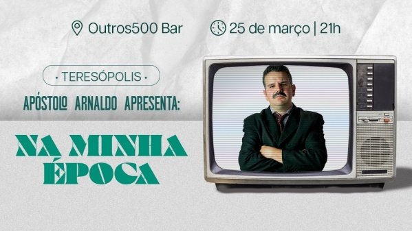 Apóstolo Arnaldo em "Na Minha Época" - Teresópolis