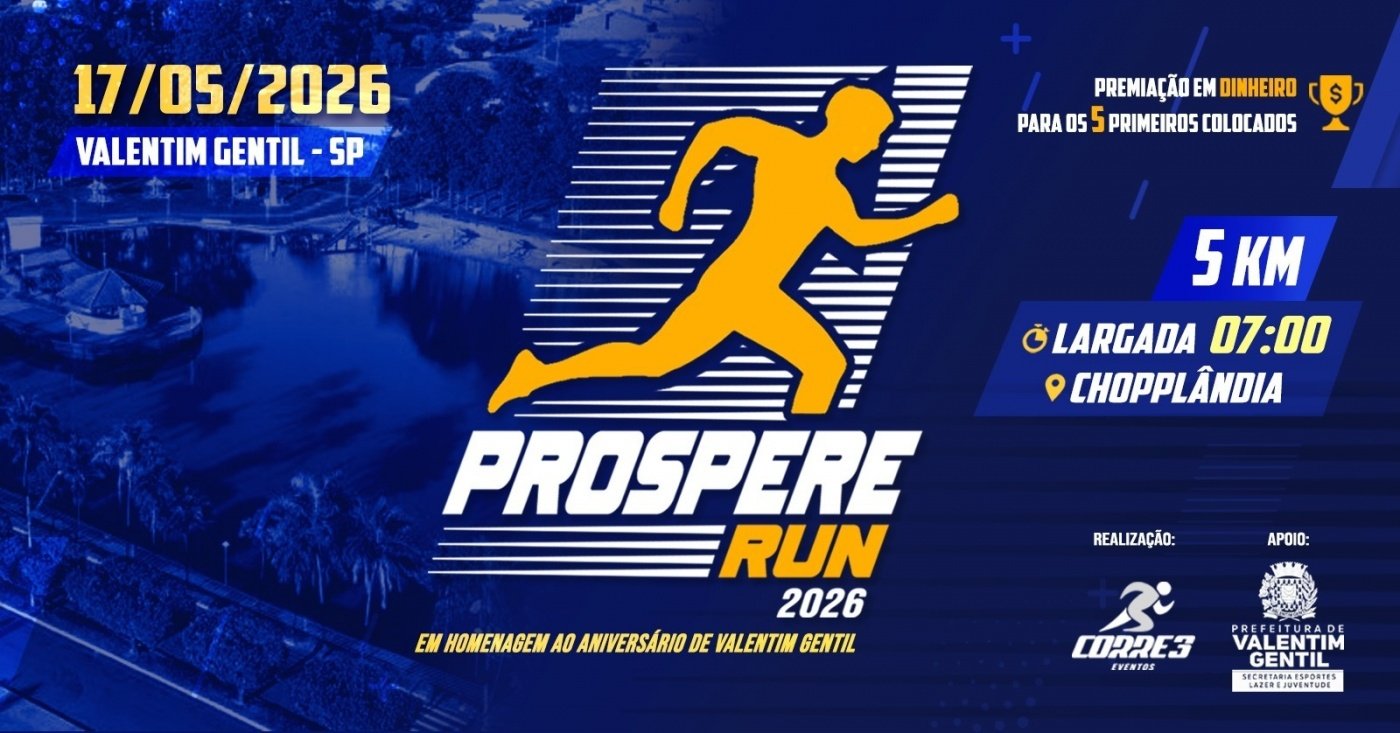 1ª CORRIDA PEDESTRE PROSPERE RUN - VALENTIM GENTIL-SP