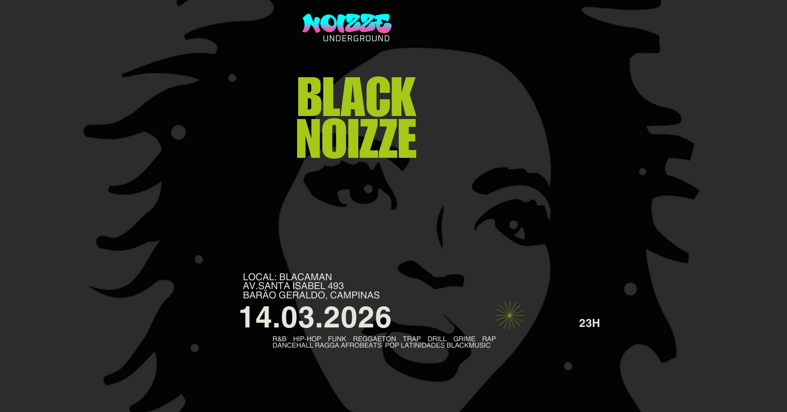 14.03 | BLACK NOIZZE | HIP-HOP + R&B + FUNK + LATINIDADES - Campinas, SP