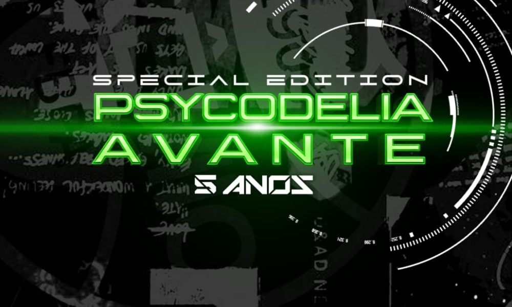 Psycodelia Avante 5 anos - Parauapebas, PA