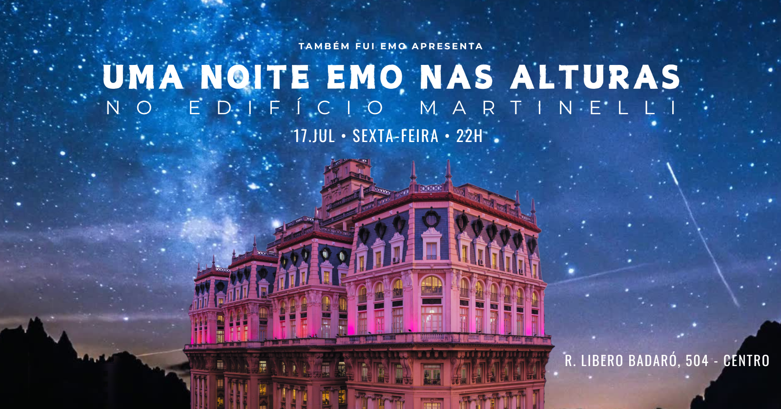 TAMBÉM FUI EMO no Edifício Martinelli | 17.07
