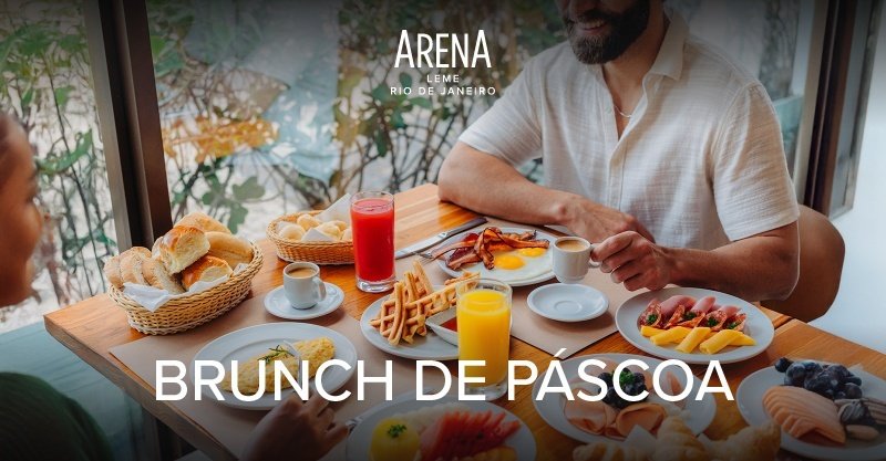 Brunch de Pascóa - Arena Leme Hotel
