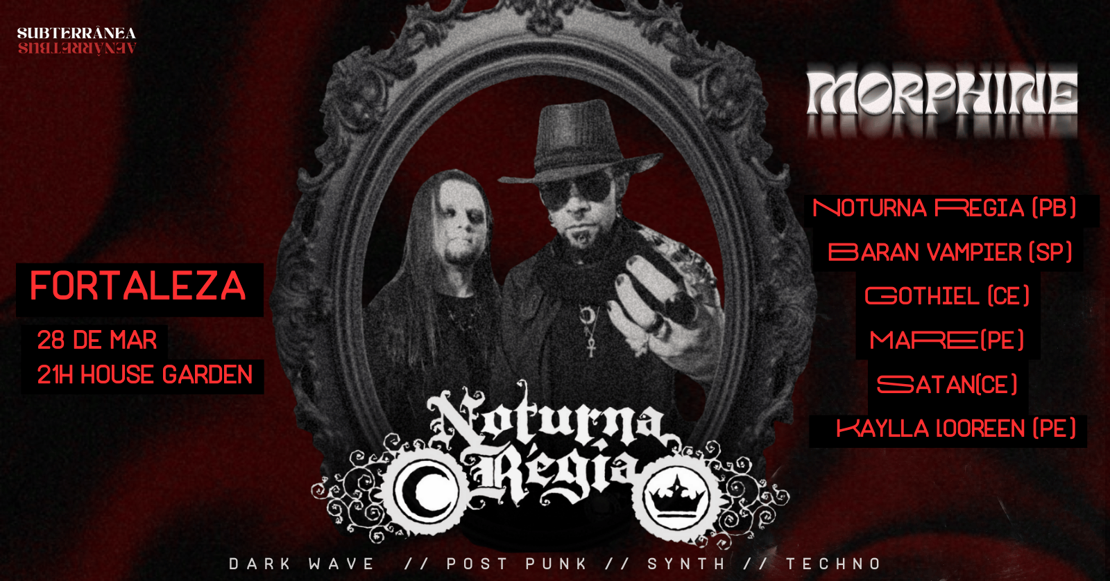 Capa do evento: Morphine apresenta Noturna Régia (PB), Baran Vampier (SP) Gothiel e +