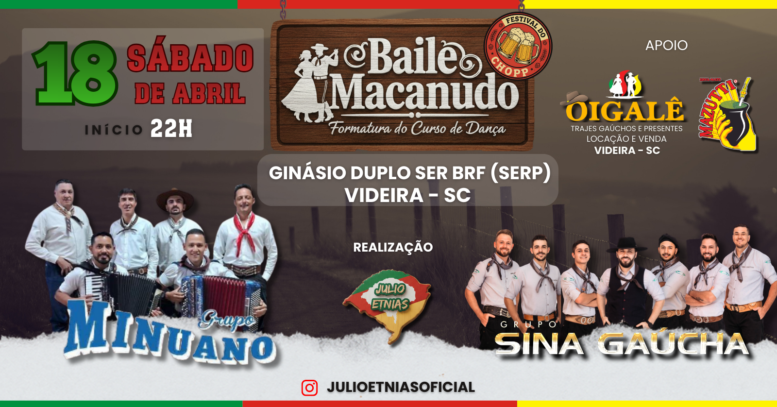 Baile Macanudo em Videira - SC com Grupo Minuano e Sina Gaúcha! - Videira, SC