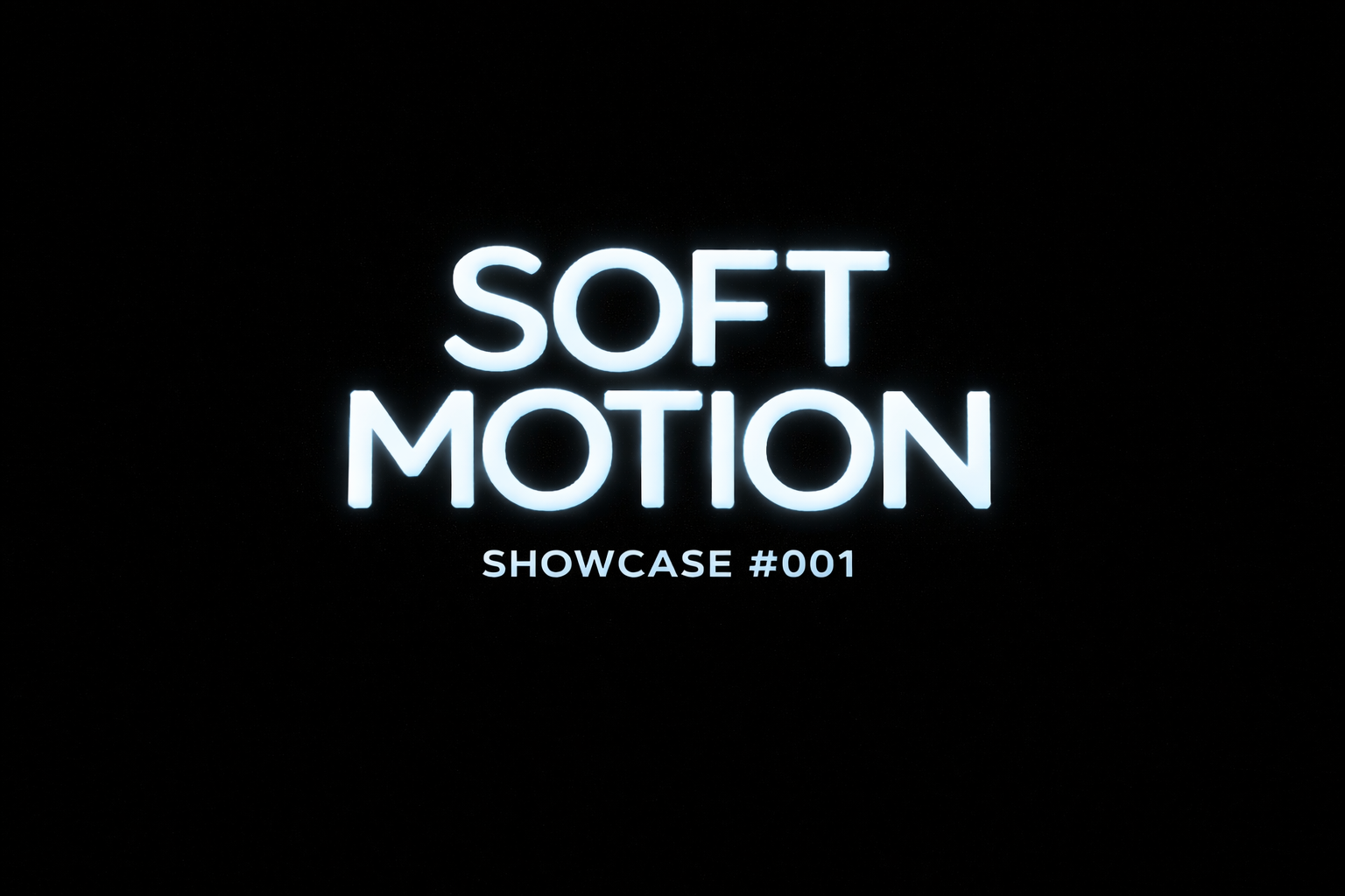 Capa do evento: SOFT MOTION - SHOWCASE#001
