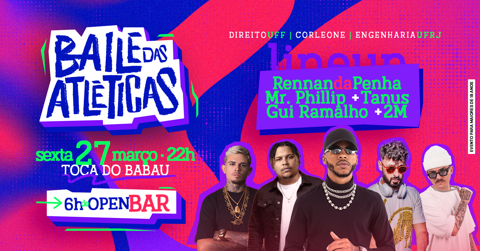 Baile das Atléticas | Rennan da Penha | 6h de OPEN BAR - Macaé, RJ