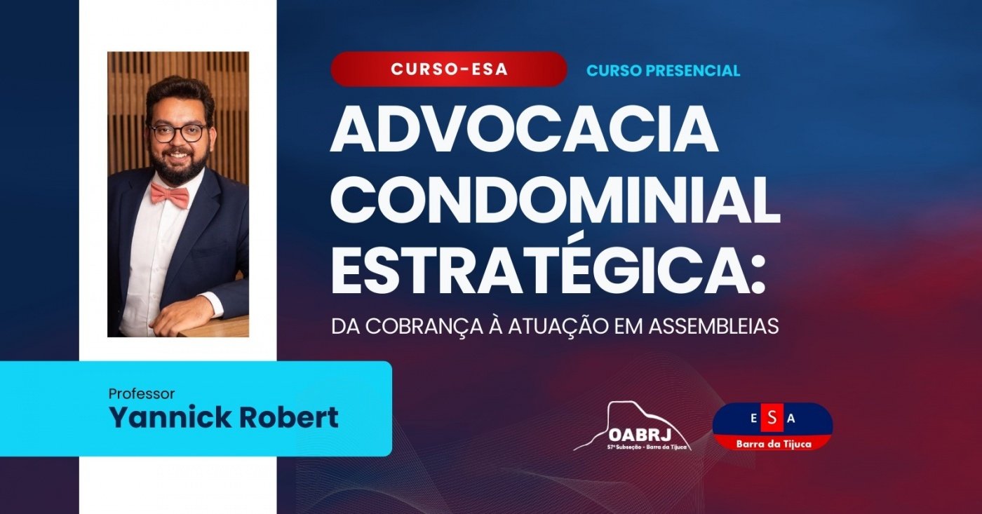 ADVOCACIA CONDOMINIAL ESTRATÉGICA - Da Cobrança à Atuação em Assembleias