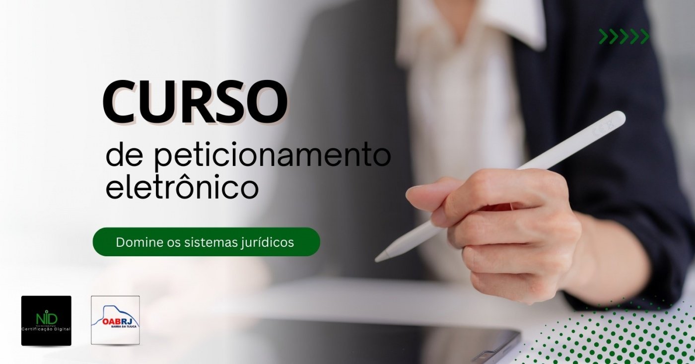 Curso de Peticionamento Eletrônico - Capacitação prática para advogados e estudantes de Direito