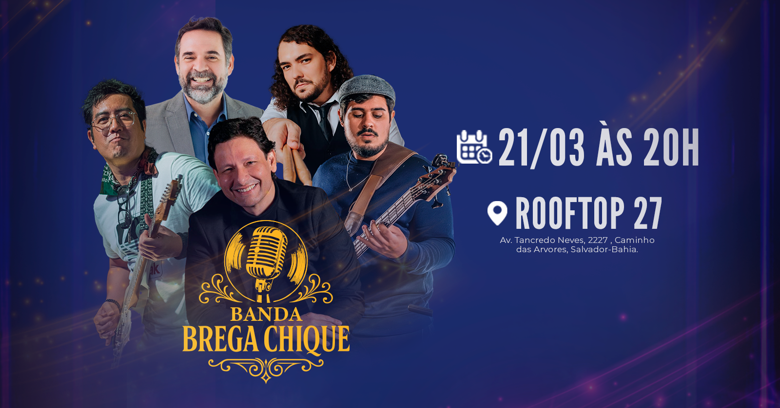 Noite BREGA CHIQUE -  Do Brega ao Chique, com muito estilo! - Salvador, BA