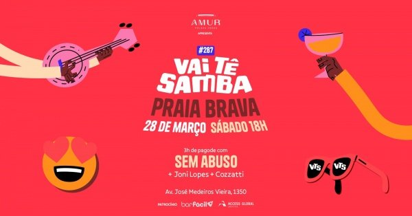 Imagem do evento VAI TÊ SAMBA - PRAIA BRAVA - 28/03