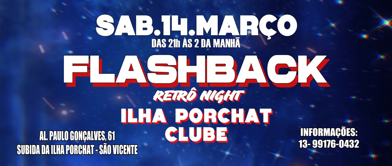 Flashback Retrô Night- Ilha Porchat Clube 14 DE MARÇO - São Vicente, SP