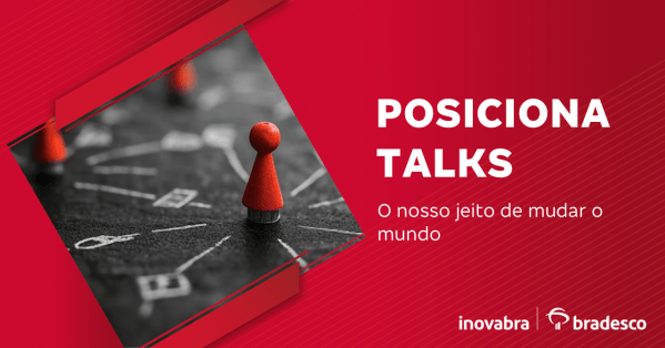 Imagem do evento POSICIONA TALKS - O nosso jeito de mudar o mundo