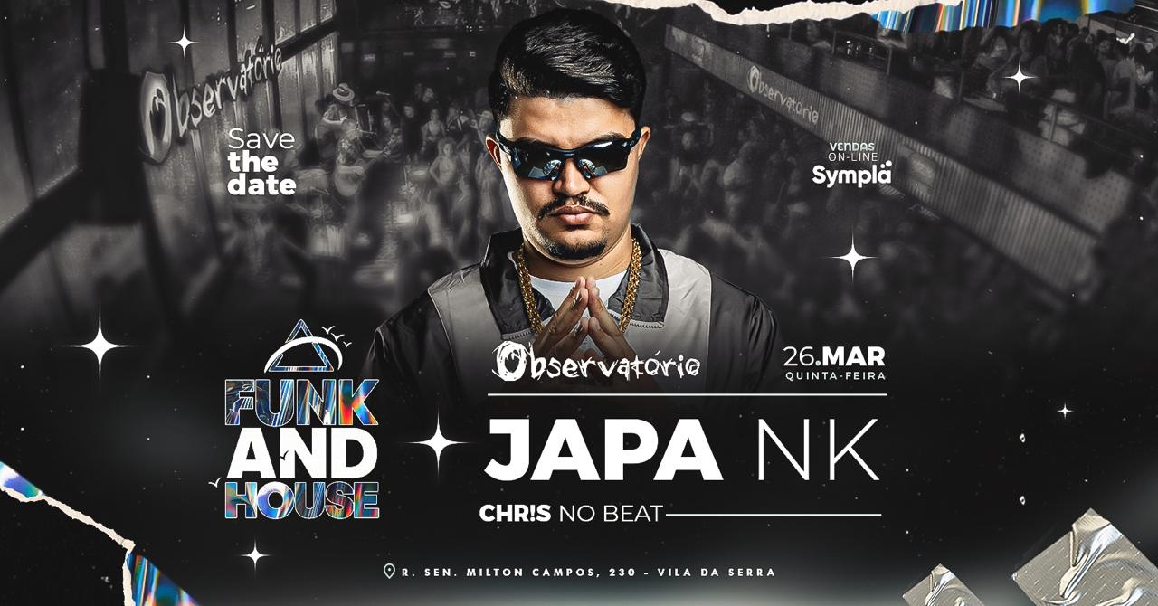 DJ JAPA NK -  OBSERVATORIO- FUNK AND HOUSE - Nova Lima, MG