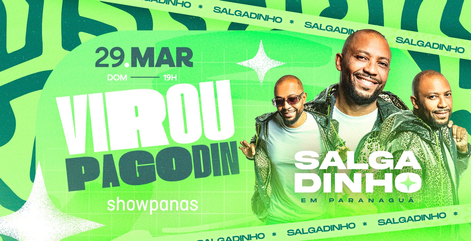 VIROU PAGODIN - Ed. Especial com SALGADINHO - Paranaguá, PR