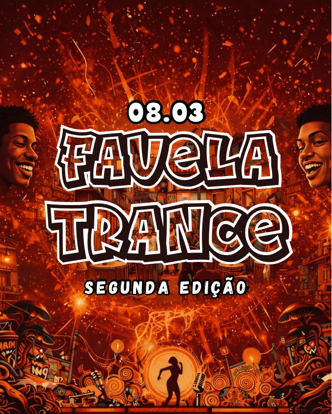 Capa do evento: Favela Trance 2ª Edição