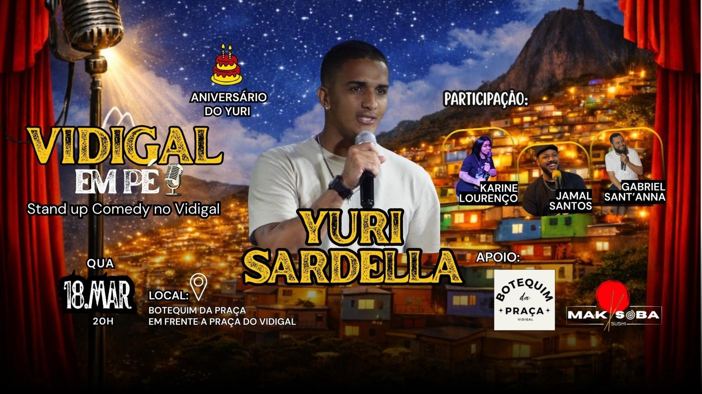 VIDIGAL EM PÉ - Stand up Comedy no Vidigal, com Yuri Sardella