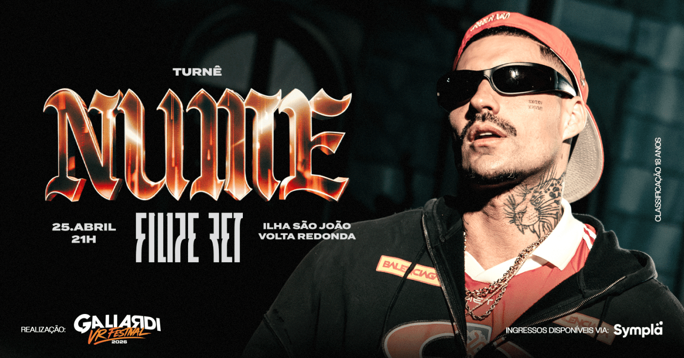 Filipe Ret / turnê NUME - Galiardi VR Festival 2026