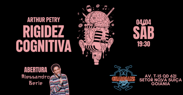 Imagem do evento Arthur Petry em Goiânia - Rigidez Cognitiva - Comédia stand-up - Abertura: Alessandro Berle