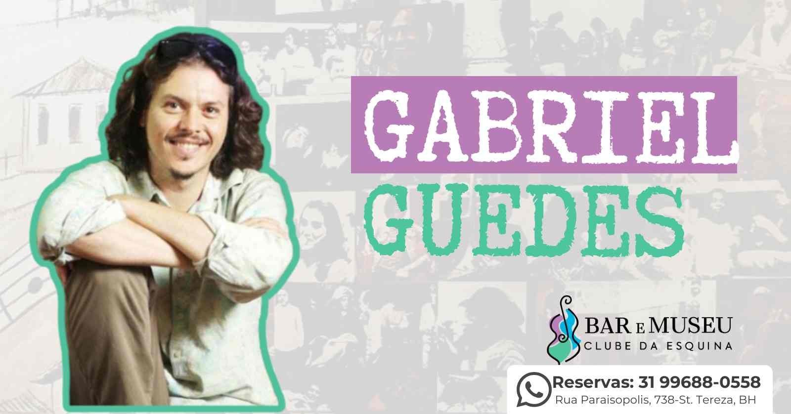 Gabriel Guedes - Os maiores sucessos do Clube da Esquina e da MPB 