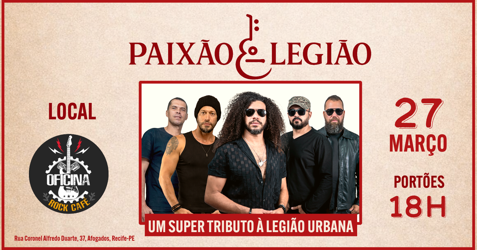 PAIXÃO LEGIÃO - UM SUPER TRIBUTO À LEGIÃO URBANA - Recife, PE