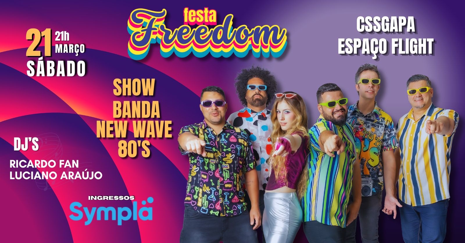 FESTA FREEDOM - SHOW BANDA NEW WAVE 80'S - CSSGAPA ESPAÇO FLIGHT - Canoas, RS
