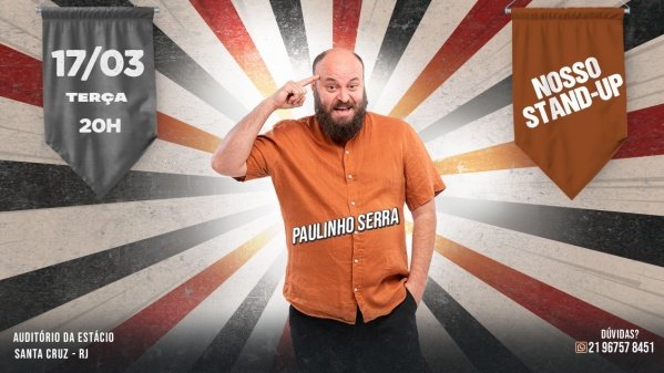 PAULINHO SERRA - SHOW DE COMÉDIA EM SANTA CRUZ!