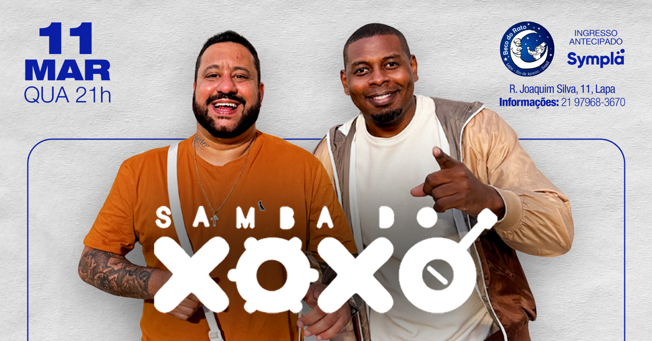 SAMBA DO XOXÓ E CONVIDADOS BECO DO RATO 11/03 21H - QUARTA FEIRA - Lapa, RJ