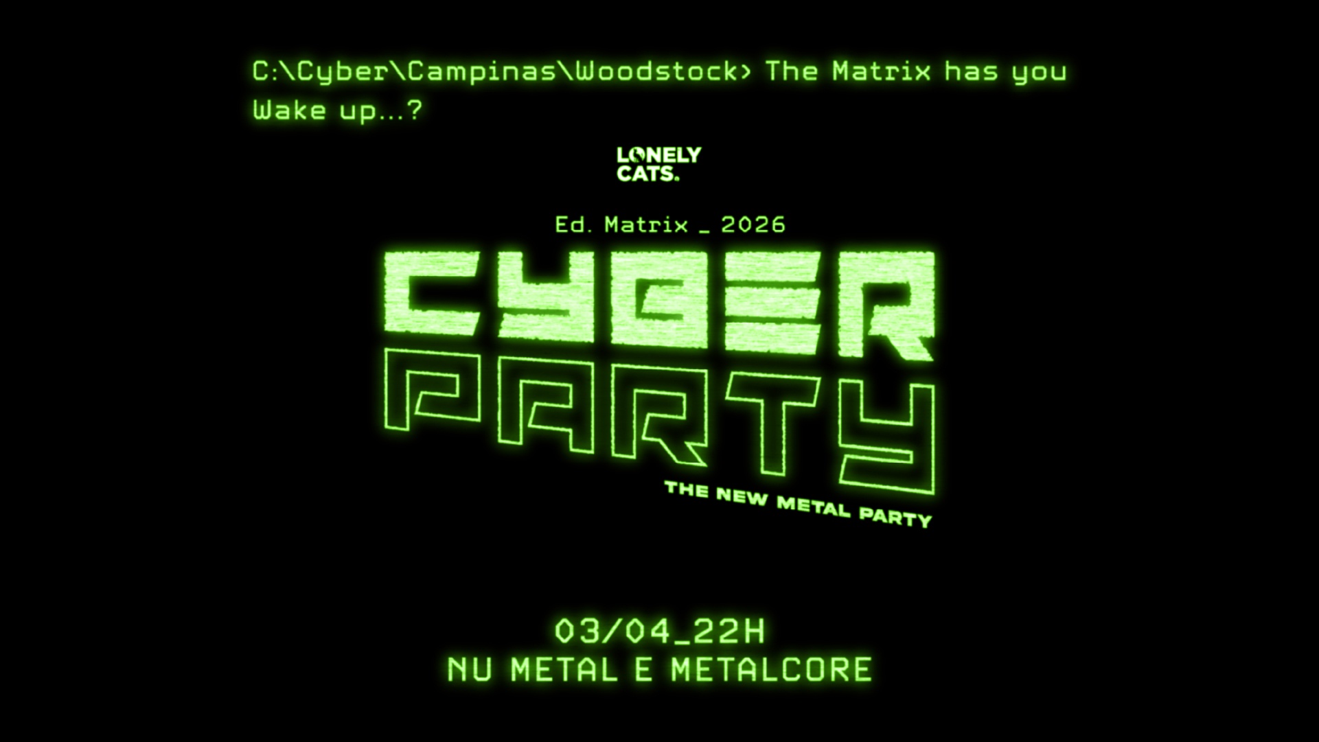 Cyberparty Edição Matrix | Nu Metal e Metalcore - Campinas, SP