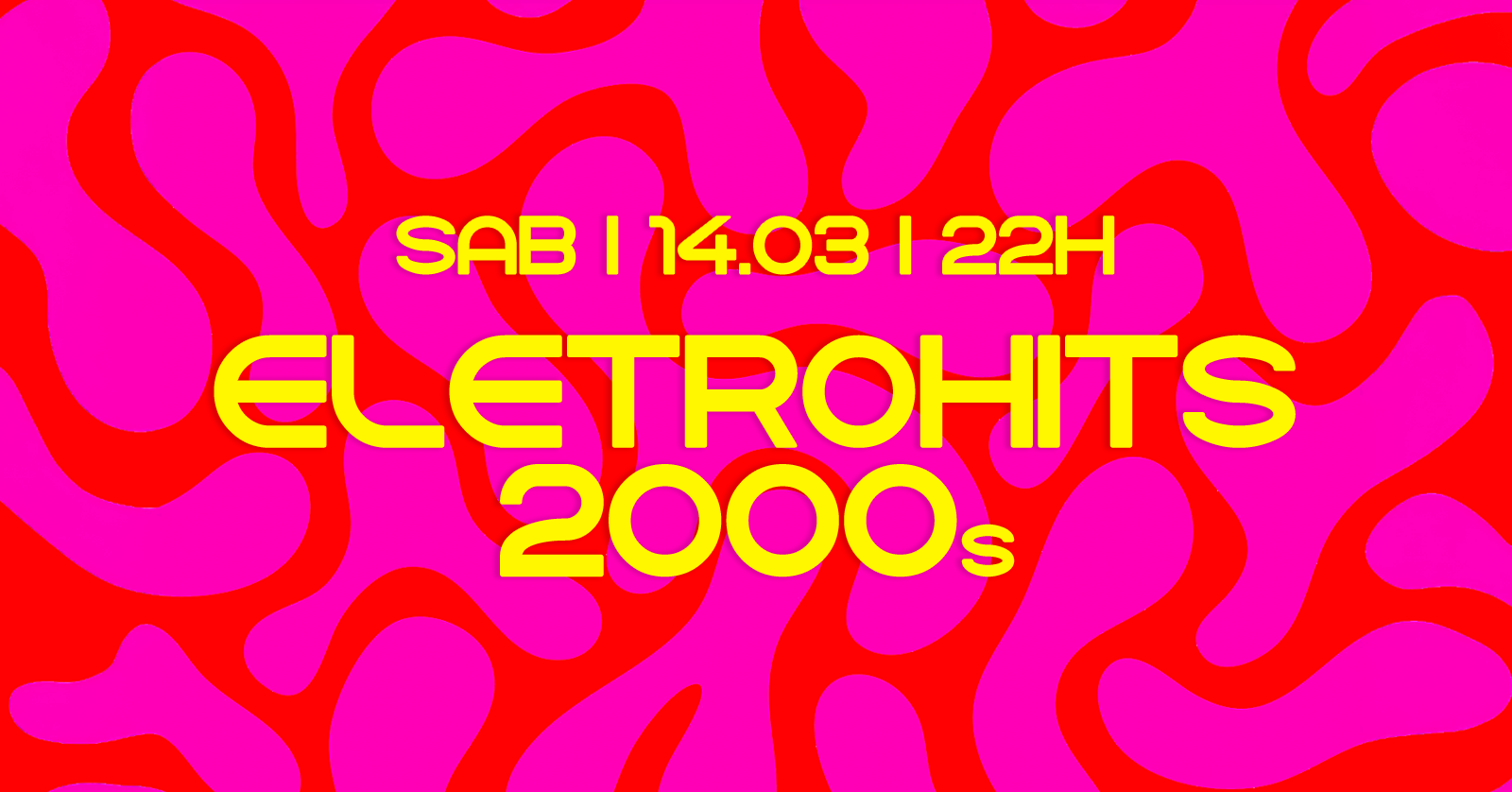 14/03 - Eletrohits 2000! - Eletrohits - Dance - 2000 - House - Jundiaí, SP