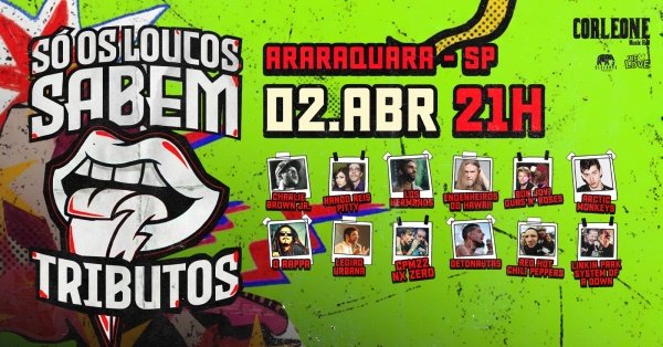 Imagem do evento Só Os Loucos Sabem | Araraquara / SP