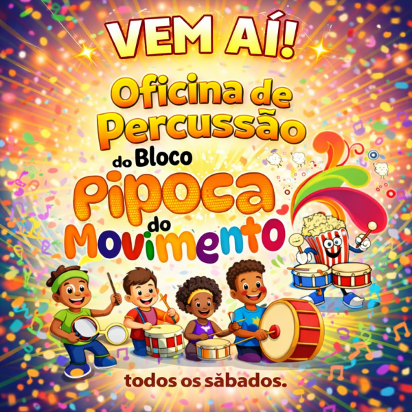 Imagem do evento OFICINA DE PERCUSSÃO DO BLOCO PIPOCA DO MOVIMENTO