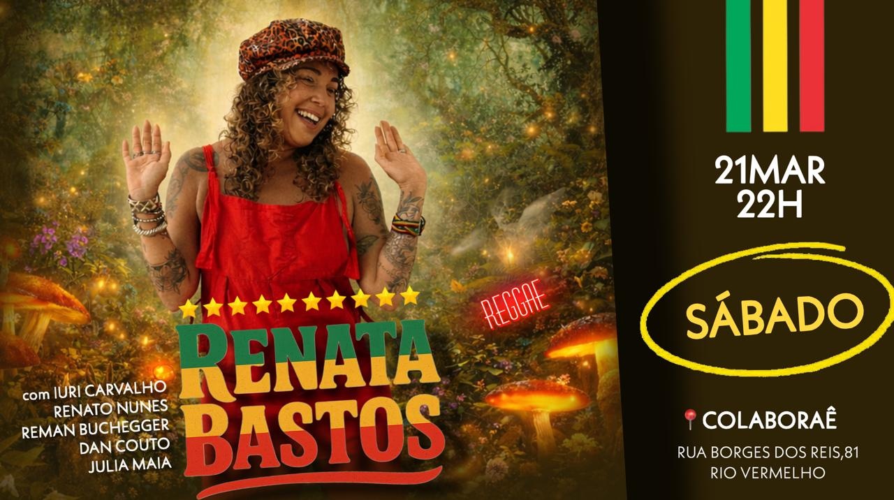 Renata Bastos Reggae Night na Colaboraê - Salvador, BA
