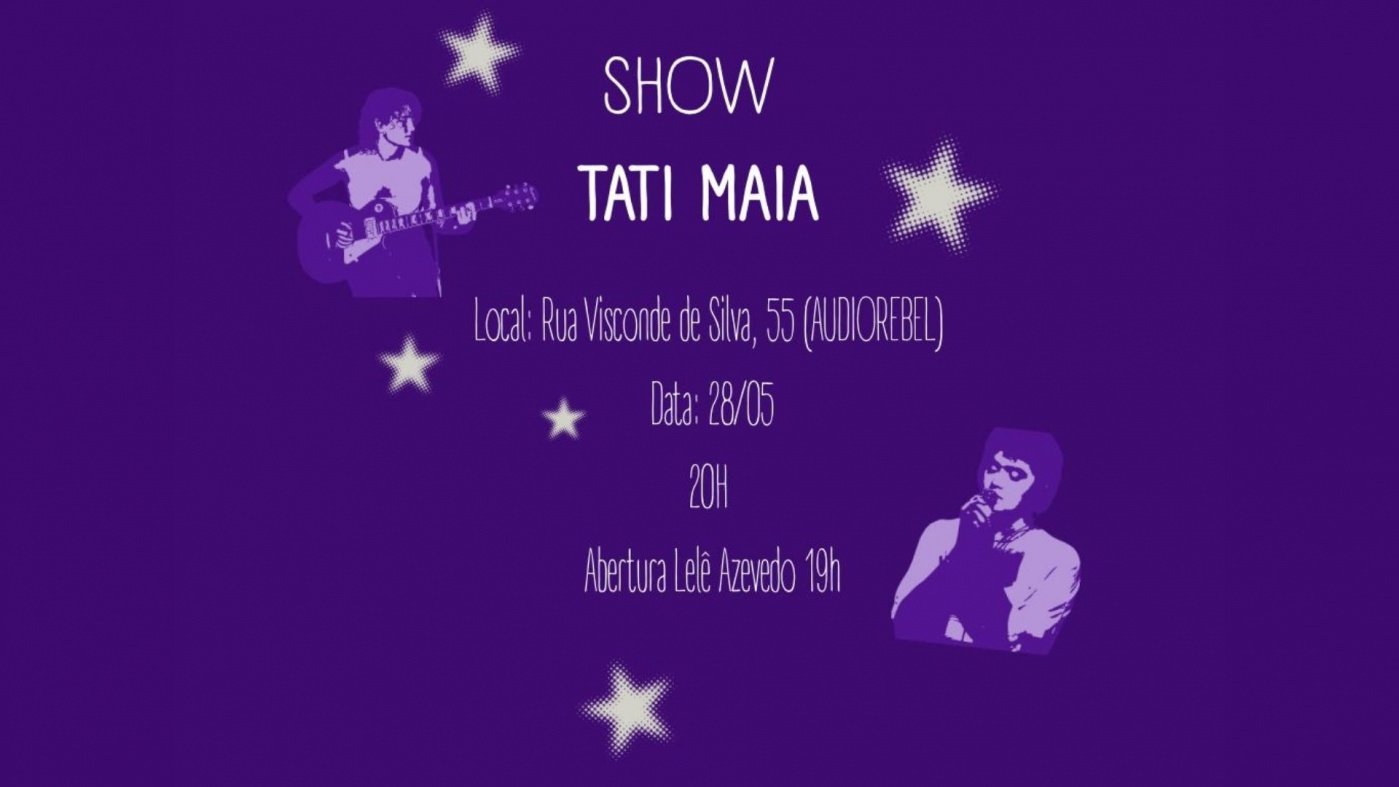 Tati Maia - Abertura Lelê Azevedo